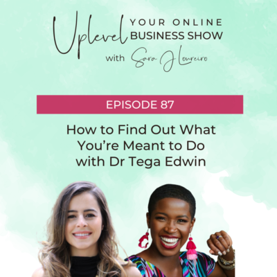 Episode 87: How to Find Out What You’re Meant to Do with Dr Tega Edwin